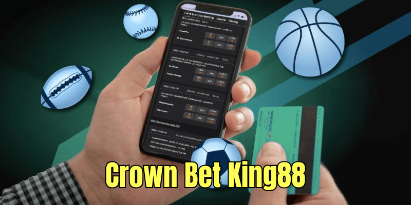 Crown Bet King88