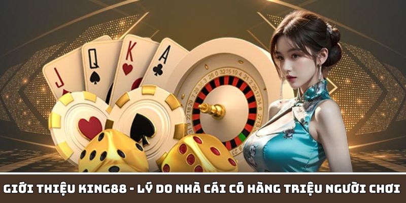 King88 sở hữu giao diện hấp dẫn, cuốn hút